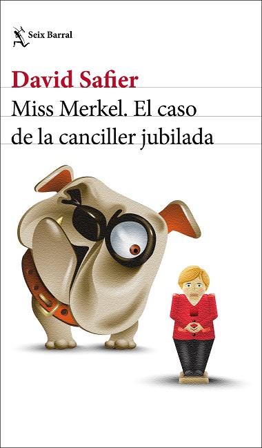 MISS MERKEL. EL CASO DE LA CANCILLER JUBILADA | 9788432239205 | SAFIER, DAVID | Llibreria Huch - Llibreria online de Berga 