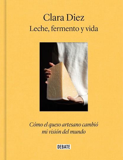 LECHE, FERMENTO Y VIDA | 9788419399939 | DIEZ, CLARA | Llibreria Huch - Llibreria online de Berga 