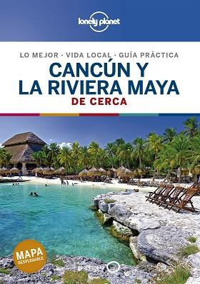 CANCÚN Y LA RIVIERA MAYA DE CERCA 2 | 9788408214489 | BARTLETT, RAY/HARRELL, ASHLEY/HECHT, JOHN | Llibreria Huch - Llibreria online de Berga 