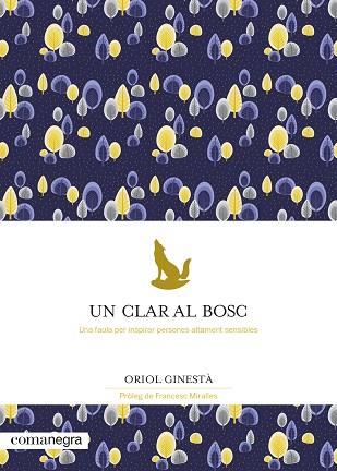 UN CLAR AL BOSC | 9788418022777 | GINESTÀ, ORIOL | Llibreria Huch - Llibreria online de Berga 