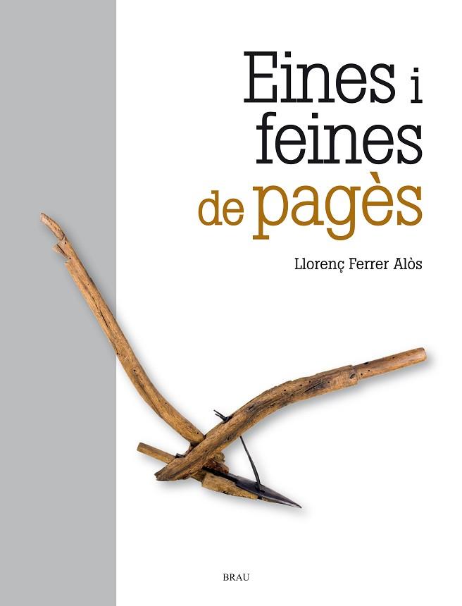 EINES I FEINES DE PAGÈS | 9788418096105 | FERRER ALOS, LLORENÇ | Llibreria Huch - Llibreria online de Berga 