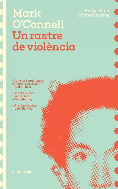 UN RASTRE DE VIOLÈNCIA | 9788419590947 | O'CONNELL, MARK | Llibreria Huch - Llibreria online de Berga 