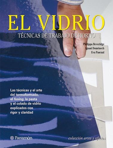 VIDRIO, EL | 9788434225541 | PASCUAL I MIRÓ, EVA/BEVERIDGE, PHILIPPA/DOMÉNECH, IGNASI | Llibreria Huch - Llibreria online de Berga 