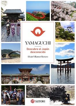 YAMAGUCHI DESCUBRE EL JAPON DESCONOCIDO | 9788417419486 | VILLAMOR HERRERO | Llibreria Huch - Llibreria online de Berga 