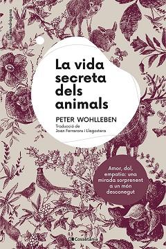 VIDA SECRETA DELS ANIMALS, LA | 9788413561820 | WOHLLEBEN, PETER | Llibreria Huch - Llibreria online de Berga 