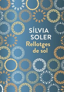 RELLOTGES DE SOL | 9788466423236 | SOLER, SILVIA (1961-) [VER TITULOS] | Llibreria Huch - Llibreria online de Berga 