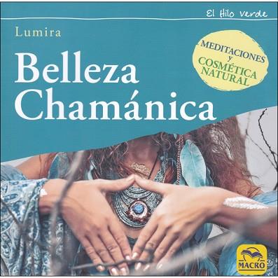 BELLEZA CHAMÁNICA | 9788417080488 | LUMIRA | Llibreria Huch - Llibreria online de Berga 