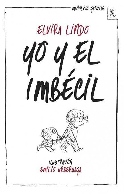 YO Y EL IMBÉCIL | 9788432214974 | LINDO, ELVIRA | Llibreria Huch - Llibreria online de Berga 