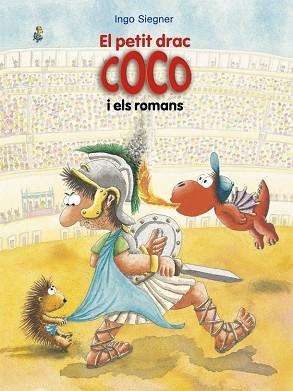 PETIT DRAC COCO I ELS ROMANS, EL | 9788424666361 | SIEGNER, INGO | Llibreria Huch - Llibreria online de Berga 
