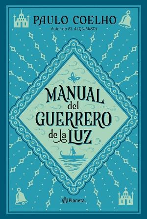 MANUAL DEL GUERRERO DE LA LUZ | 9788408240075 | COELHO, PAULO | Llibreria Huch - Llibreria online de Berga 