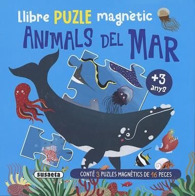 LLIBRE PUZLE MAGNÈTIC ANIMALS DEL MAR | 9788467799217 | EDICIONES, SUSAETA | Llibreria Huch - Llibreria online de Berga 