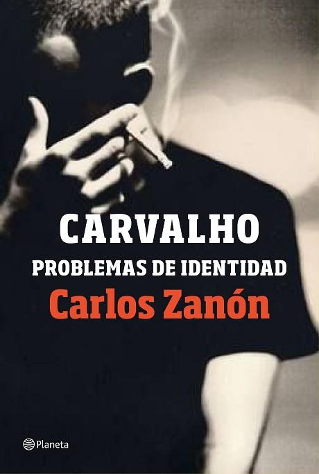 CARVALHO: PROBLEMAS DE IDENTIDAD | 9788408201489 | ZANÓN, CARLOS | Llibreria Huch - Llibreria online de Berga 