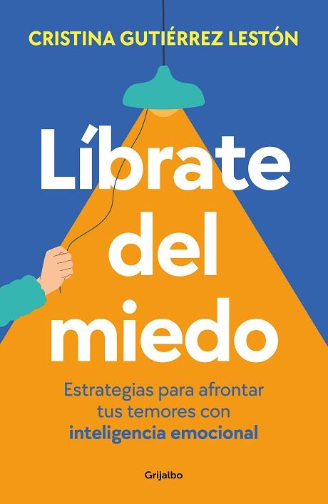 LÍBRATE DEL MIEDO | 9788425365218 | GUTIÉRREZ, CRISTINA | Llibreria Huch - Llibreria online de Berga 