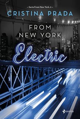 FROM NEW YORK.  ELECTRIC (SERIE FROM NEW YORK, 2) | 9788408262084 | PRADA, CRISTINA | Llibreria Huch - Llibreria online de Berga 