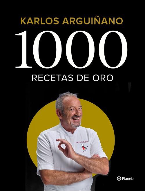 1000 RECETAS DE ORO | 9788408196242 | ARGUIÑANO, KARLOS | Llibreria Huch - Llibreria online de Berga 
