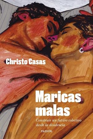 MARICAS MALAS | 9788449341403 | CASAS, CHRISTO | Llibreria Huch - Llibreria online de Berga 