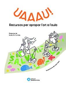 UAAAU! | 9788499797229 | KOALA ART FOR KIDS | Llibreria Huch - Llibreria online de Berga 