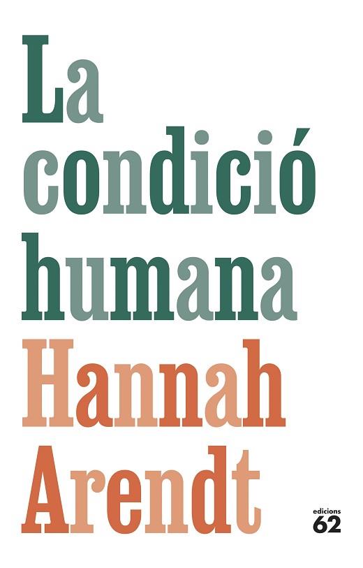 CONDICIÓ HUMANA, LA | 9788429781366 | ARENDT, HANNAH | Llibreria Huch - Llibreria online de Berga 