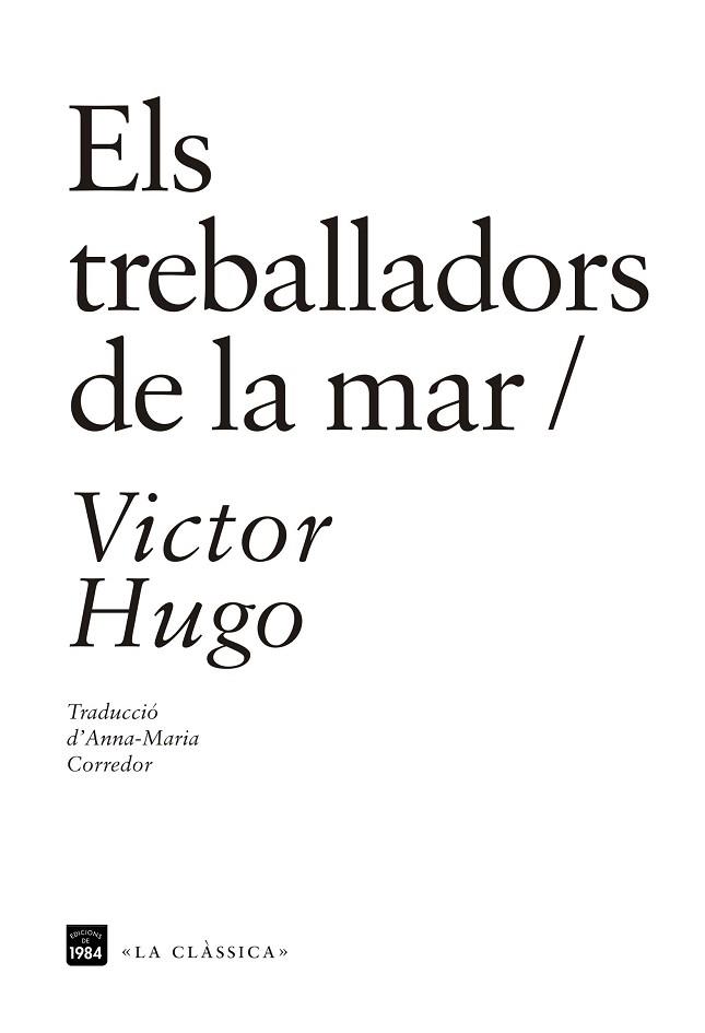 TREBALLADORS DE LA MAR, ELS | 9788416987115 | HUGO, VICTOR (1802-1885) [VER TITULOS] | Llibreria Huch - Llibreria online de Berga 