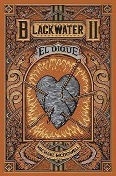 BLACKWATER II. EL DIQUE | 9788419654915 | MCDOWELL, MICHAEL | Llibreria Huch - Llibreria online de Berga 