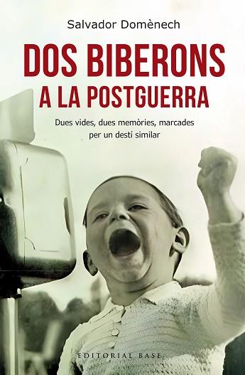 DOS BIBERONS A LA POSTGUERRA | 9788410131064 | DOMÈNECH, SALVADOR | Llibreria Huch - Llibreria online de Berga 