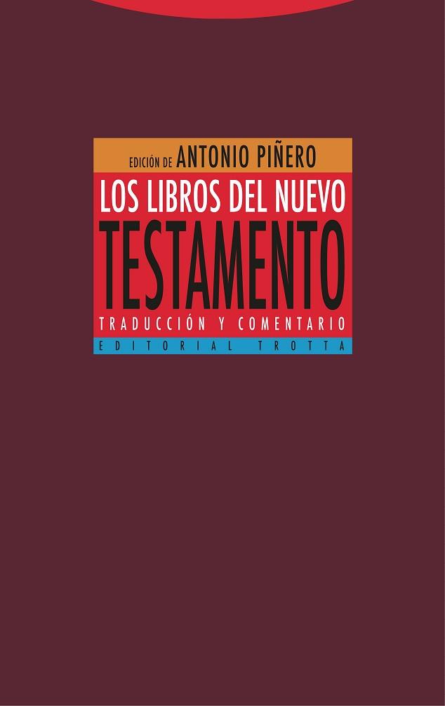 LIBROS DEL NUEVO TESTAMENTO, LOS | 9788413640242 | PIÑERO, ANTONIO/PADILLA, CARMEN/DEL CERRO, GONZALO/FONTANA, GONZALO/MONTSERRAT, JOSEP | Llibreria Huch - Llibreria online de Berga 