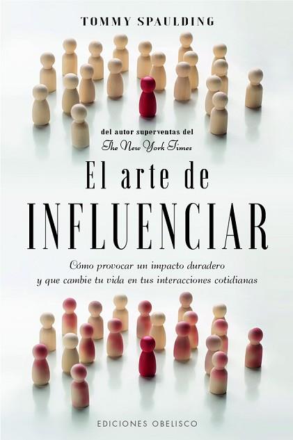 ARTE DE INFLUENCIAR, EL | 9788411720724 | SPAULDING, TOMMY | Llibreria Huch - Llibreria online de Berga 