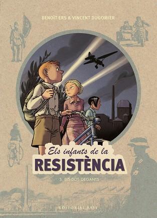 ELS INFANTS DE LA RESISTÈNCIA 3. ELS DOS GEGANTS | 9788417183943 | ERS, BENOÎT/DUGOMIER, VINCENT | Llibreria Huch - Llibreria online de Berga 