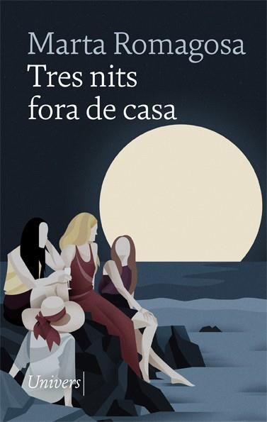 TRES NITS FORA DE CASA | 9788418375316 | ROMAGOSA, MARTA | Llibreria Huch - Llibreria online de Berga 