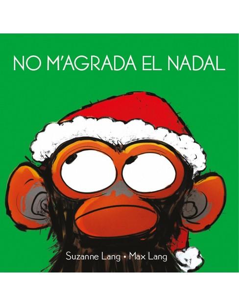 NO M'AGRADA EL NADAL | 9788418696015 | LANG, SUZANNE/LANG, MAX | Llibreria Huch - Llibreria online de Berga 