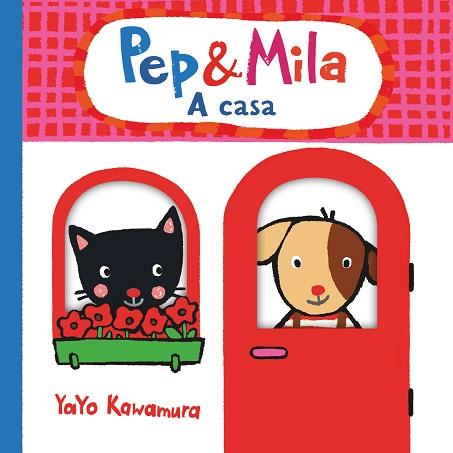 PEP & MILA A CASA | 9788466149617 | KAWAMURA, YAYO | Llibreria Huch - Llibreria online de Berga 