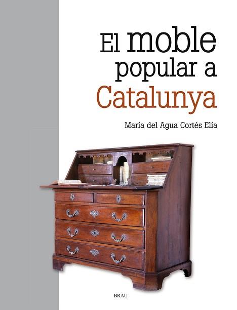 MOBLE POPULAR A CATALUNYA, EL | 9788415885894 | CORTÉS ELIA, M. DEL AGUA | Llibreria Huch - Llibreria online de Berga 