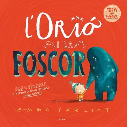 ORIÓ I LA FOSCOR, L' | 9788447951598 | YARLETT, EMMA | Llibreria Huch - Llibreria online de Berga 