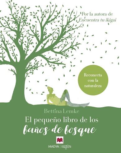 PEQUEÑO LIBRO DE LOS BAÑOS DE BOSQUE, EL | 9788417108960 | LEMKE, BETTINA | Llibreria Huch - Llibreria online de Berga 