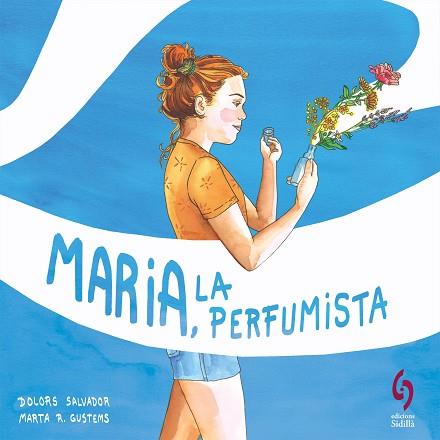 MARIA, LA PERFUMISTA | 9788412430677 | SALVADOR, DOLORS | Llibreria Huch - Llibreria online de Berga 