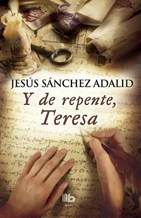 Y DE REPENTE TERESA | 9788490702574 | SANCHEZ ADALID, JESUS | Llibreria Huch - Llibreria online de Berga 