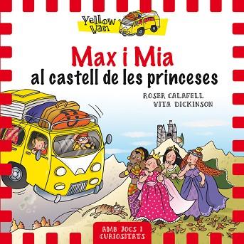 MAX I MIA AL CASTELL DE LES PRINCESES | 9788424659813 | CALAFELL, ROSER/DICKINSON, VITA | Llibreria Huch - Llibreria online de Berga 
