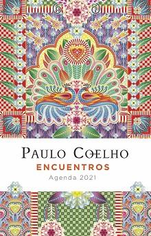 2021 AGENDA ENCUENTROS  | 9788408227267 | COELHO, PAULO | Llibreria Huch - Llibreria online de Berga 
