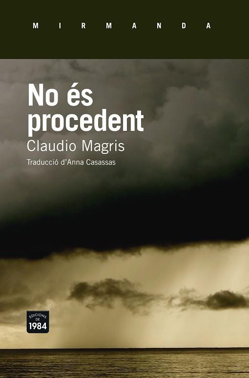 NO ES PROCEDENT | 9788415835790 | MAGRIS, CLAUDIO (1939-) [VER TITULOS] | Llibreria Huch - Llibreria online de Berga 