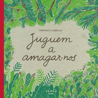 JUGUEM A AMAGAR-NOS | 9788418972102 | FABREGAT, VERÓNICA | Llibreria Huch - Llibreria online de Berga 