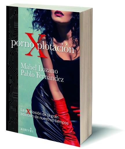 PORNOXPLOTACIÓN | 9788417847746 | LOZANO, MABEL/CONELLIE, PABLO J. | Llibreria Huch - Llibreria online de Berga 