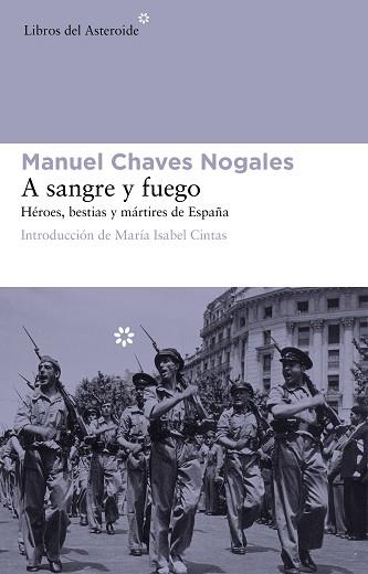 A SANGRE Y FUEGO | 9788415625575 | CHAVES NOGALES, MANUEL | Llibreria Huch - Llibreria online de Berga 