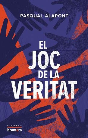 JOC DE LA VERITAT, EL | 9788413586083 | PASQUAL ALAPONT | Llibreria Huch - Llibreria online de Berga 