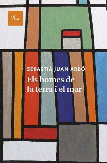 HOMES DE LA TERRA I EL MAR, ELS | 9788475885681 | JUAN ARBO, SEBASTIA | Llibreria Huch - Llibreria online de Berga 
