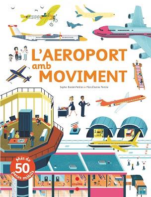 AEROPORT AMB MOVIMENT, L' | 9788466144162 | BORDET-PETILLON, SOPHIE | Llibreria Huch - Llibreria online de Berga 