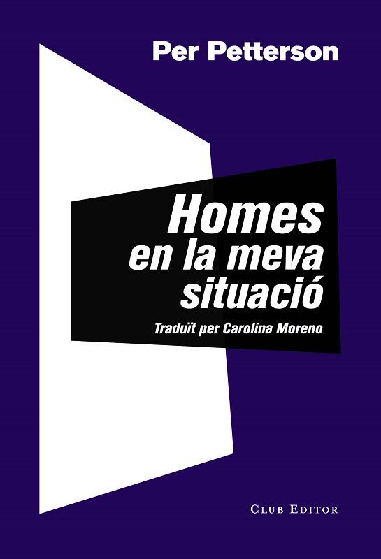 HOMES EN LA MEVA SITUACIÓ | 9788473292771 | PETTERSON, PER | Llibreria Huch - Llibreria online de Berga 