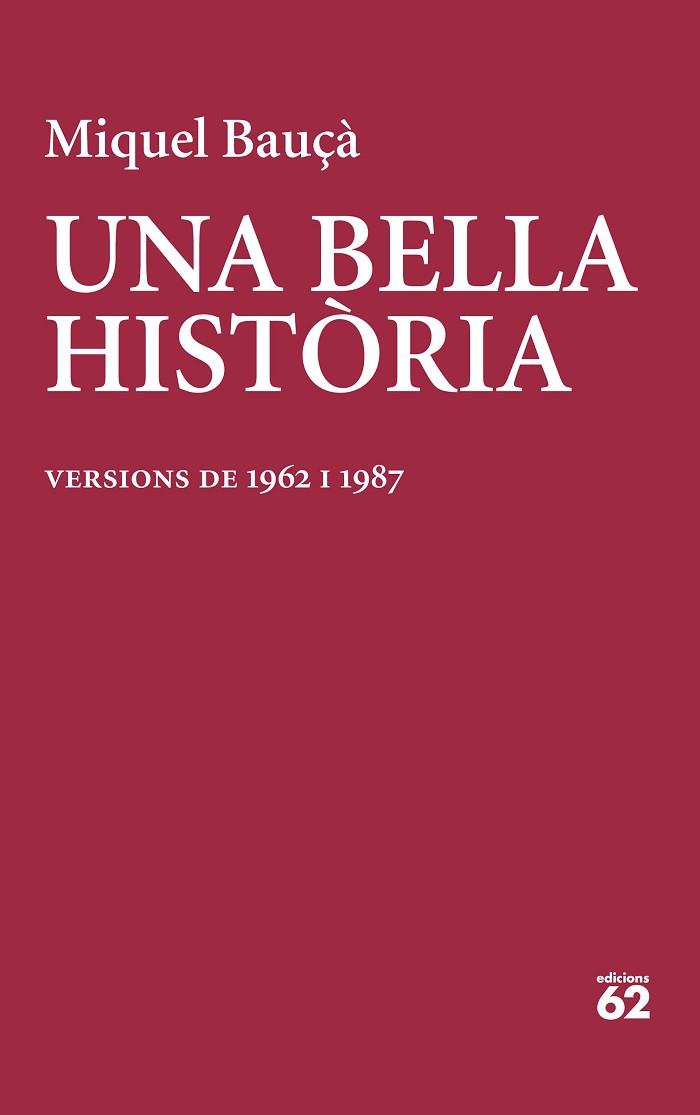 BELLA HISTÒRIA, UNA | 9788429781199 | BAUÇÀ ROSSELLÓ, MIQUEL | Llibreria Huch - Llibreria online de Berga 