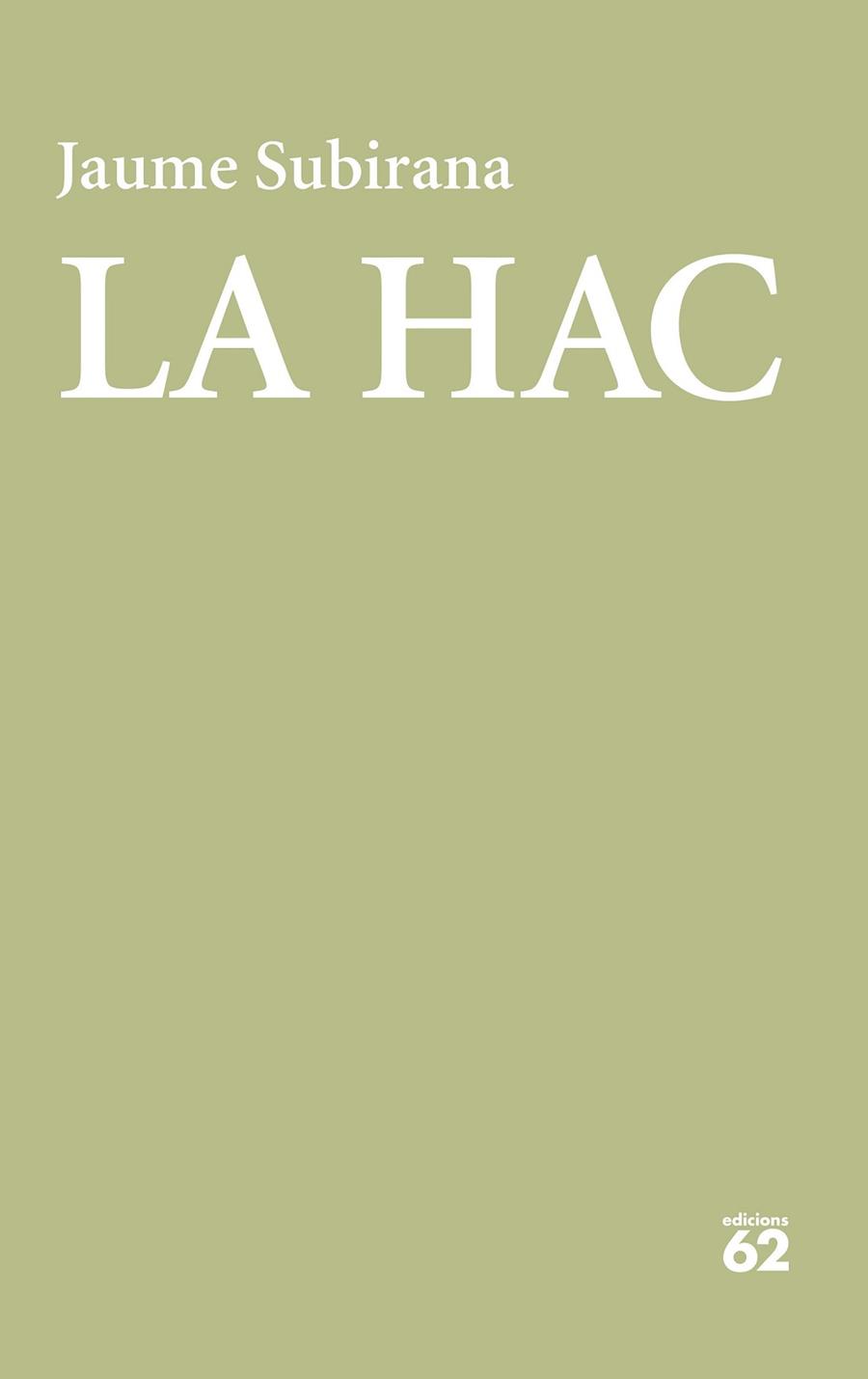 HAC, LA | 9788429778366 | SUBIRANA ORTIN, JAUME | Llibreria Huch - Llibreria online de Berga 