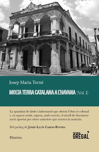 MOLTA TERRA CATALANA A L'HAVANA (VOL. I) | 9788417082918 | TORNÉ I PINYOL, JOSEP MARIA | Llibreria Huch - Llibreria online de Berga 