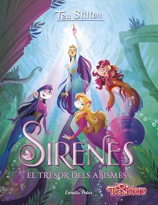 SIRENES. EL TRESOR DELS ABISMES | 9788413894003 | STILTON, TEA | Llibreria Huch - Llibreria online de Berga 